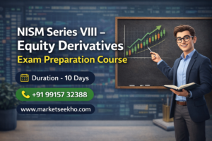 NISM Series VIII – Equity Derivatives Exam Preparation Course | 10 Days